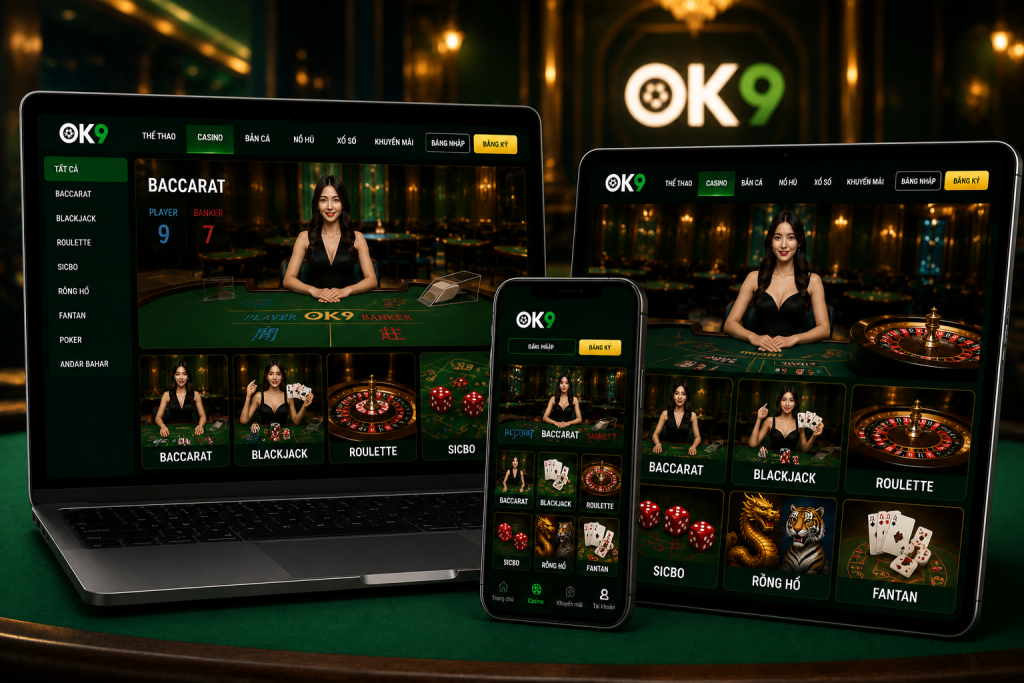 Giao diện Casino OK9 trên máy tính và điện thoại với bàn chơi trực tuyến hiện đại