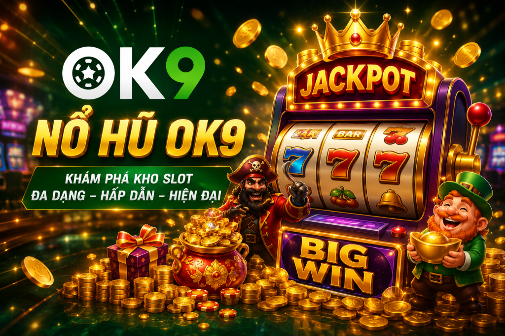 Nổ Hũ OK9 với máy slot hiện đại, hiệu ứng jackpot và logo OK9 nổi bật