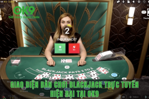 Giao diện bàn chơi Blackjack trực tuyến hiện đại tại OK9