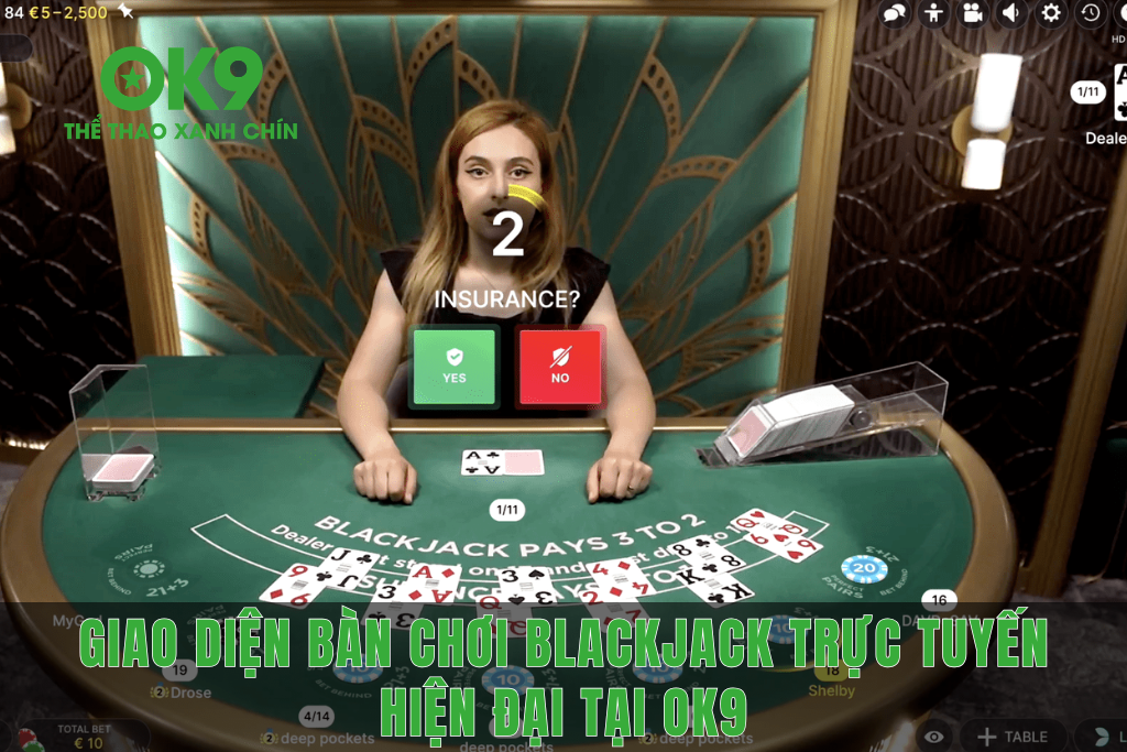 Giao diện bàn chơi Blackjack trực tuyến hiện đại tại OK9