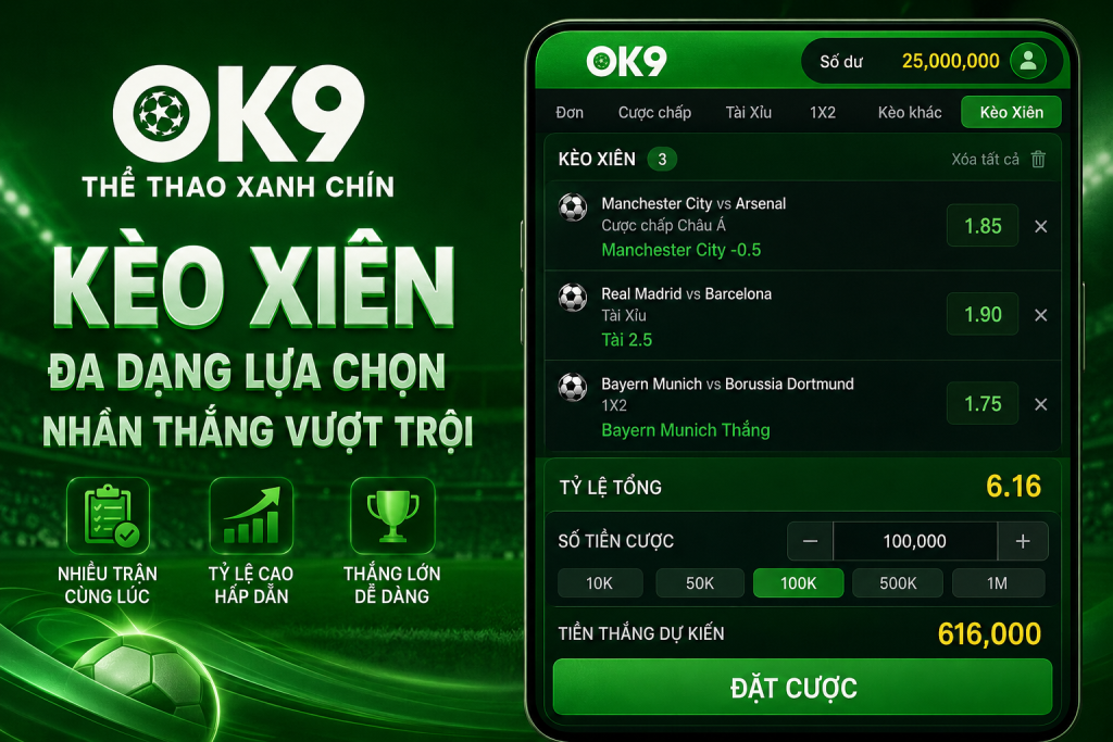 Giao diện bảng Kèo Xiên trên OK9